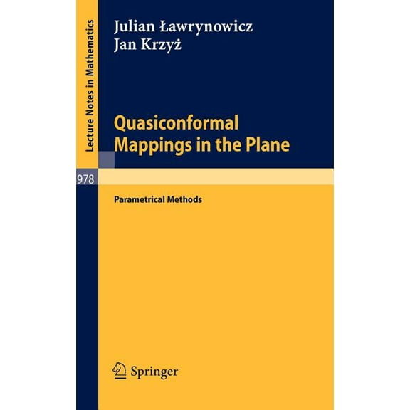 Lecture Notes in Mathematics Quasiconformal Mappings in the Plane: Parametrical Methods, Book 978, (Hardcover)