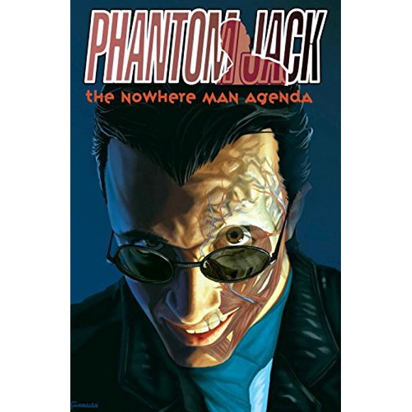 Phantom Jack: Nowhere Man Agenda [Paperback] [Aug 31, 2010] Giacomo, Michael San; Breitweiser, Mitch and Muniz, Jim