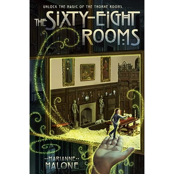 Pre-Owned The Sixty-Eight Rooms (Hardcover 9780375857102) by Marianne Malone