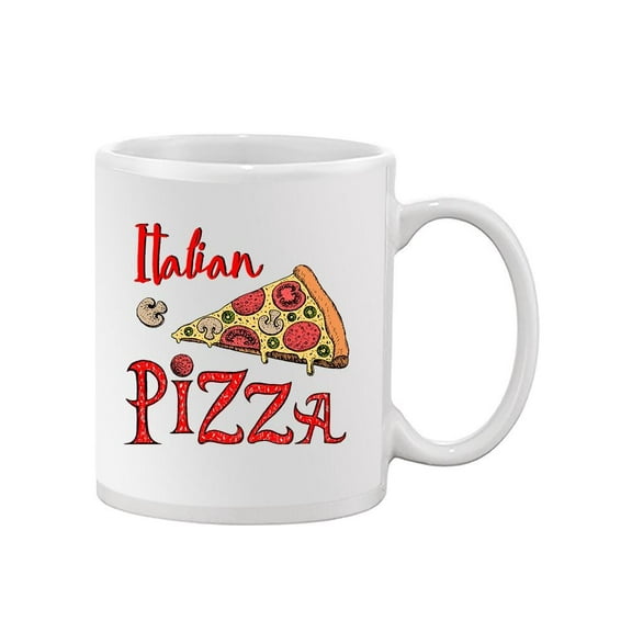Italian Pizza. Mug  -Image by Shutterstock,