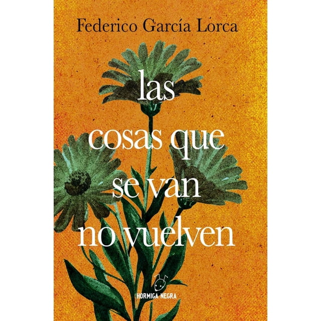 Las cosas que se van no vuelven
