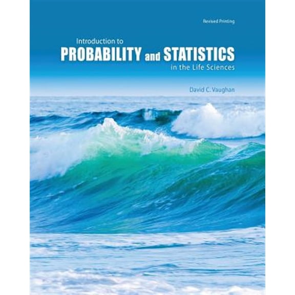 Pre-Owned Introduction to Probability and Statistics in the Life Sciences, (Paperback)
