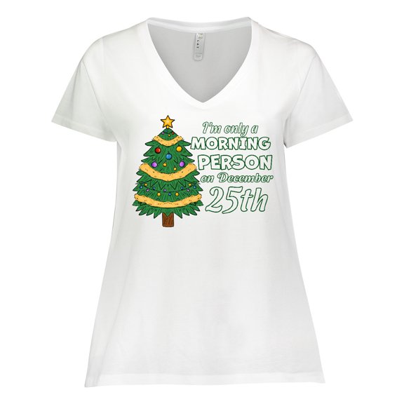Inktastic I'm Only A Morning Person On December 25th Women's Plus Size V-Neck T-Shirt