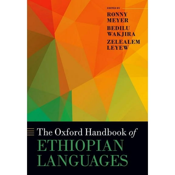 Oxford Handbooks The Oxford Handbook of Ethiopian Languages, (Hardcover)