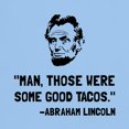 thumbnail image 3 of CafePress - Lincoln Good Tacos T Shirt - Men's Classic Graphic T-Shirt, 3 of 4