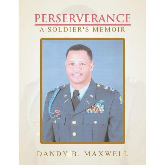 Perserverance: A Soldier's Memoir, (Paperback)