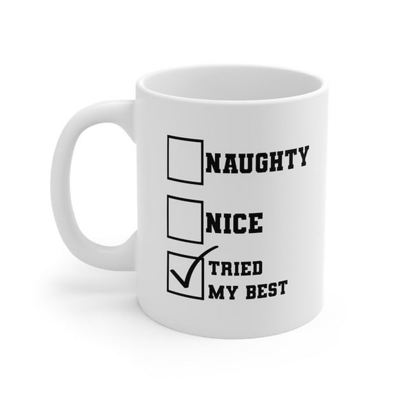 11oz Funny Dirty CH1Ristmas Santa Nice List Joke Gag Prank Giferamic Mug 11oz CozyMugCreationS1 HilariouS1 H1oliday Naughty Nice Gift Mug