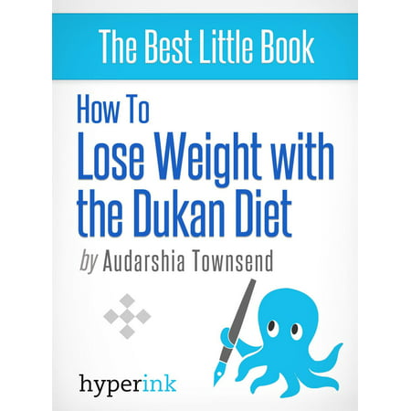 How to Lose Weight with the Dukan Diet - eBook (Best Dukan Diet App)