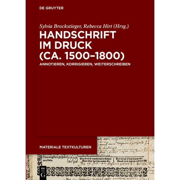 Materiale Textkulturen Handschrift Im Druck (Ca. 1500-1800): Annotieren, Korrigieren, Weiterschreiben, Book 39, (Hardcover)
