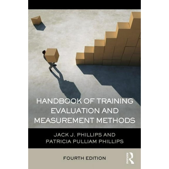 Handbook of Training Evaluation and Measurement Methods, (Paperback)