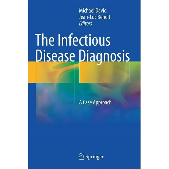 The Infectious Disease Diagnosis: A Case Approach, (Hardcover)
