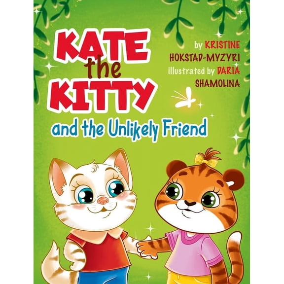 Kate the Kitty and the Unlikely Friend, (Hardcover)