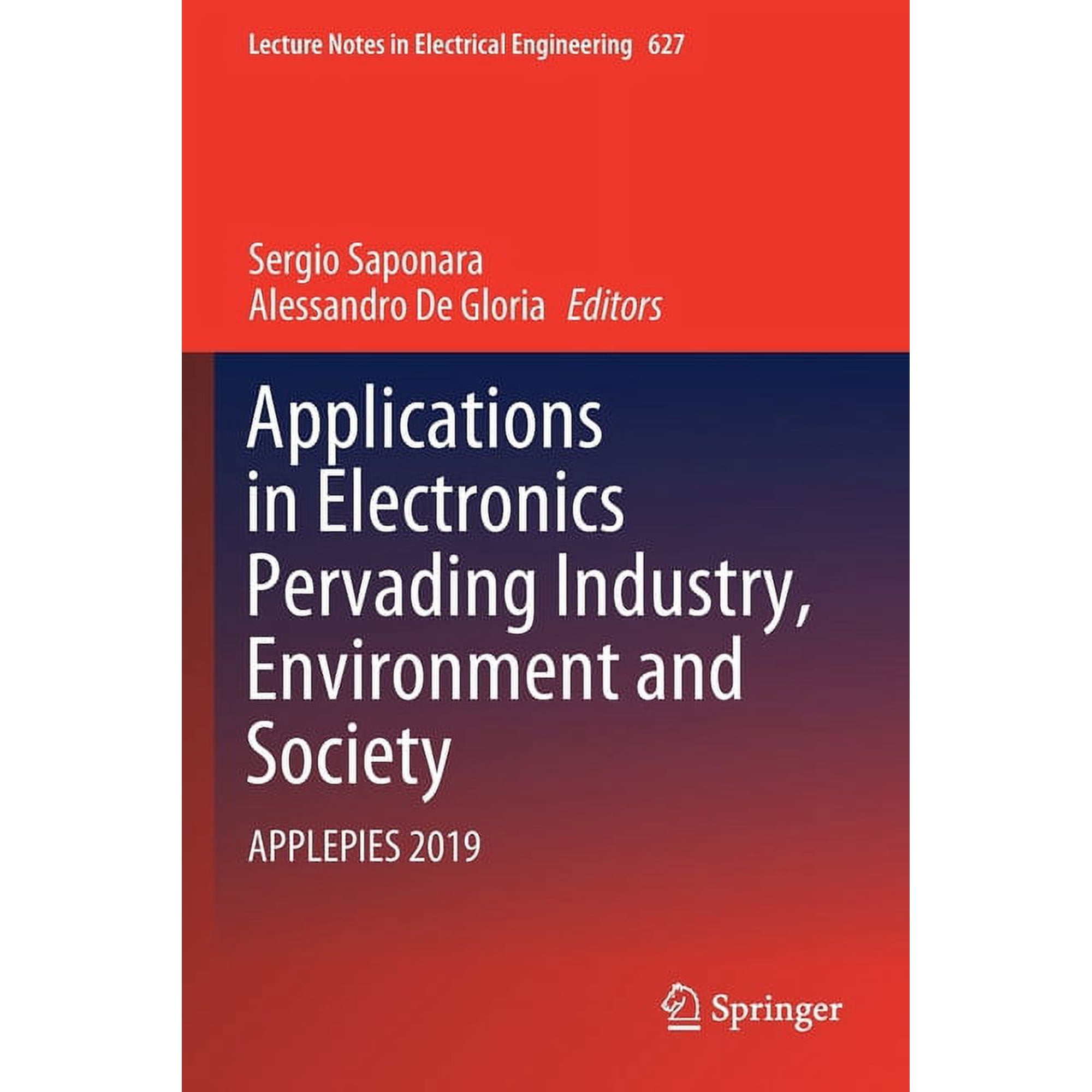 Lecture Notes in Electrical Engineering Applications in Electronics Pervading Industry Environment and Society: Applepies 2019 Book 627 (Paperback)