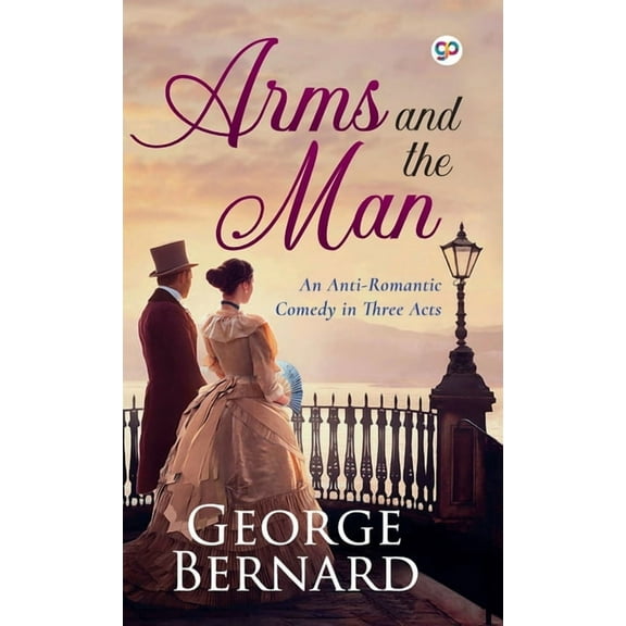 Arms and the Man, (Hardcover)