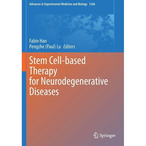 Advances in Experimental Medicine and Bi Stem Cell-Based Therapy for Neurodegenerative Diseases, Book 1266, (Paperback)