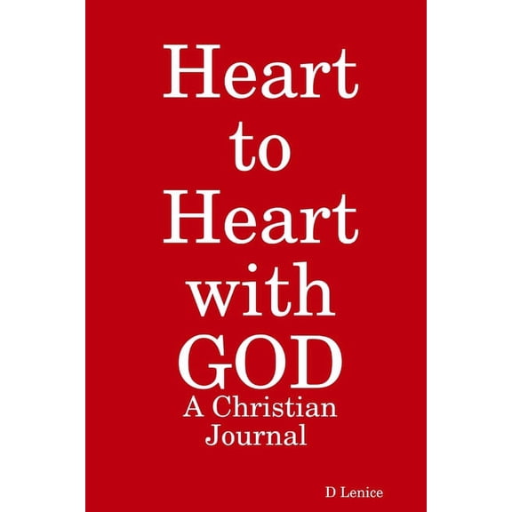Heart to Heart with GOD: A Christian Journal, (Paperback)