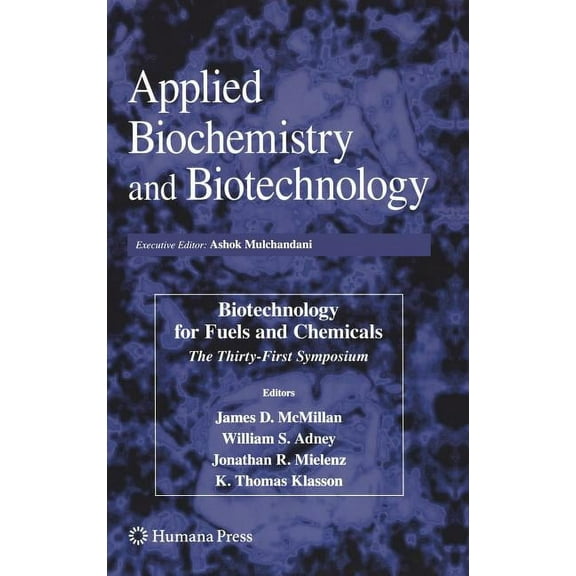 Abab Symposium Biotechnology for Fuels and Chemicals: The Thirty-First Symposium, Book 16, (Hardcover)