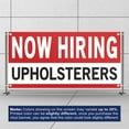 thumbnail image 3 of Now Hiring Upholsterers 13 oz Heavy Duty Vinyl Banner Upholsterer Jobs Available Upholsterer Help Wanted Sign for Business Indoor/Outdoor Single-Sided with Metal Grommets (1.5x5 ft, Wh & Re & Bk), 3 of 6