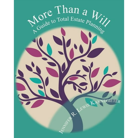 More Than a Will: A Guide to Total Estate Planning (Paperback)