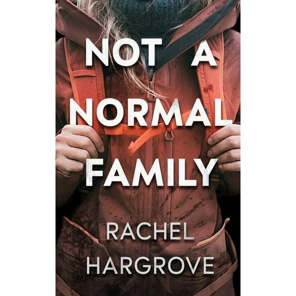 Not a Normal Family: A Psychological Thriller (Paperback)
