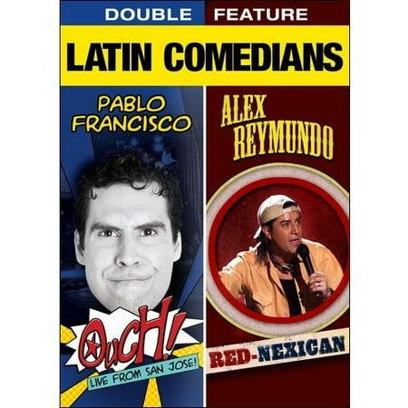 Latin Comedians Double Feature: Pablo Francisco - Ouch! / Alex Reymundo - Red-Nexican (Widescreen)