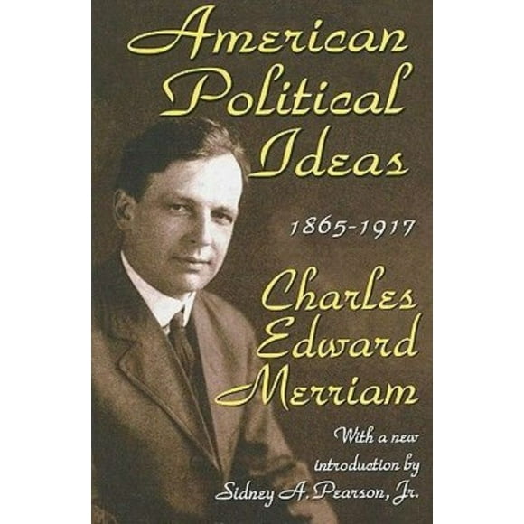 American Political Ideas, 1865-1917