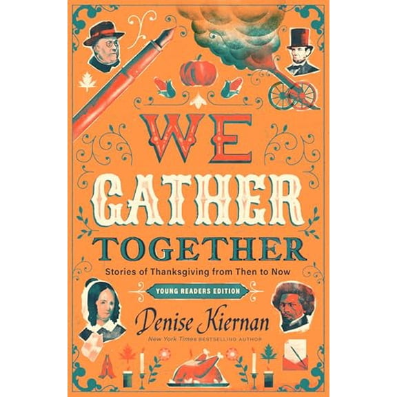 Pre-Owned We Gather Together (Young Readers Edition): Stories of Thanksgiving from Then to Now Hardcover
