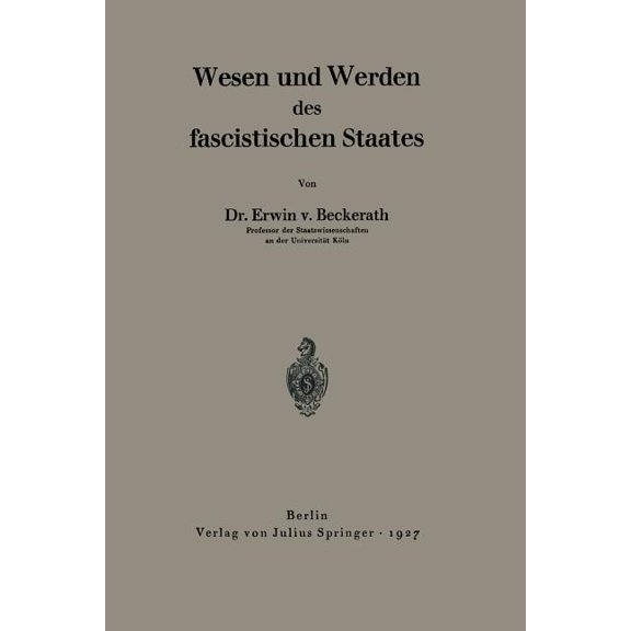 Wesen Und Werden Des Fascistischen Staates, (Paperback)