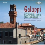 Ensemble Conserto Musico - Galuppi: Complete Harpsichord Concertos - Music & Performance - CD