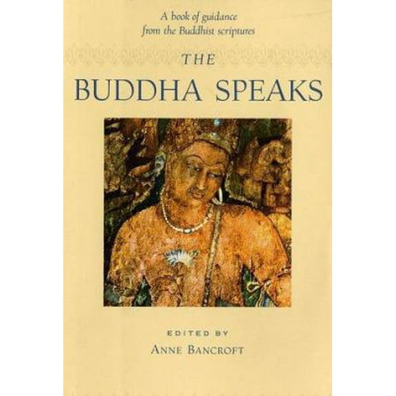 Pre-Owned The Buddha Speaks - A book of guidance from Buddhist scriptures (Hardcover) 1570624933 9781570624933