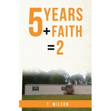5 Years   Faith = 2, (Paperback)