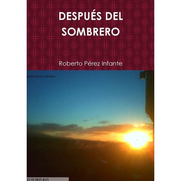 DespuÃ©s del Sombrero, (Paperback)