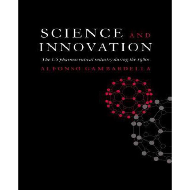 Science and Innovation: The US Pharmaceutical Industry during the 1980s