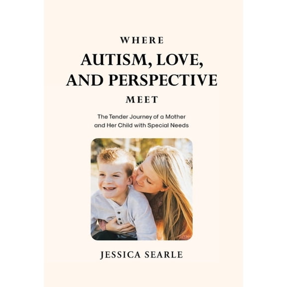 Where Autism, Love, and Perspective Meet, (Hardcover)