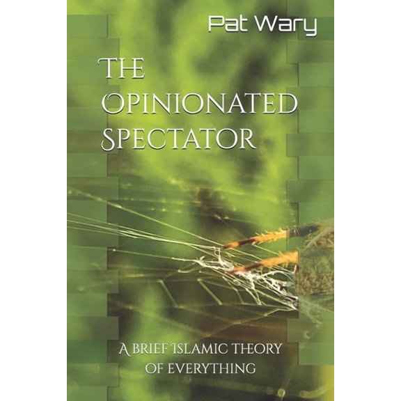 The Opinionated Spectator: Born to be Muslim, (Paperback)