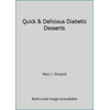 Quick & Delicious Diabetic Desserts [Paperback - Used]