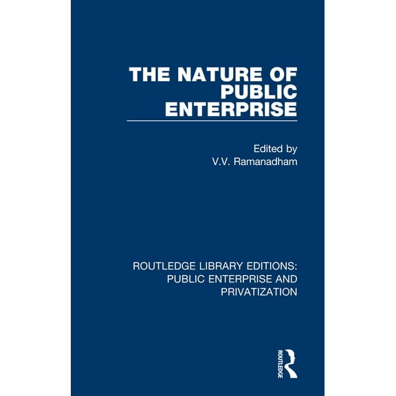 Routledge Library Editions: Public Enter The Nature of Public Enterprise, (Paperback)