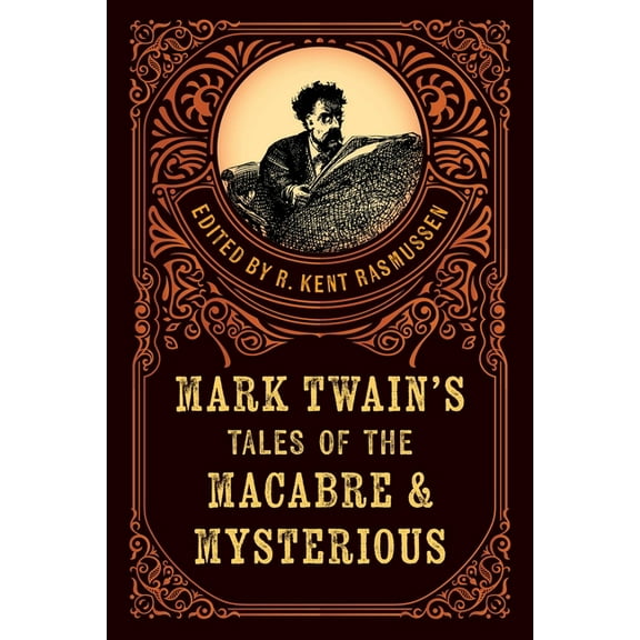 Mark Twain's Tales of the Macabre & Mysterious, (Paperback)