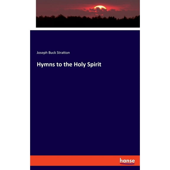 Hymns to the Holy Spirit, (Paperback)