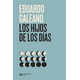 thumbnail image 1 of Los hijos de los días Siglo Xxi Editores Pasta Blanda, 1 of 2