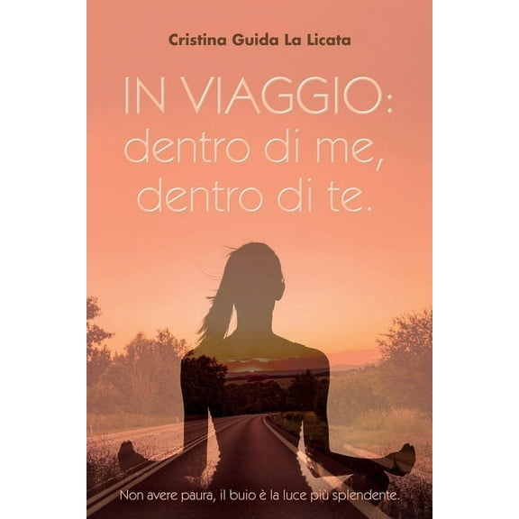 In viaggio: dentro di me, dentro di te (Paperback)