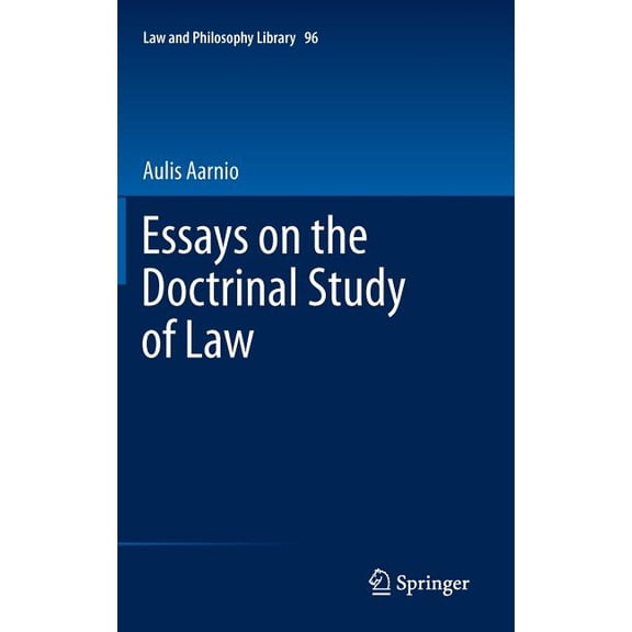 Law and Philosophy Library Essays on the Doctrinal Study of Law, Book 96, (Hardcover)