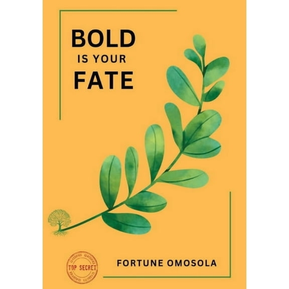 Bold is your Fate, (Paperback)