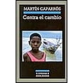 thumbnail image 1 of CONTRA EL CAMBIO Anagram MARTIN CAPARROS, 1 of 2