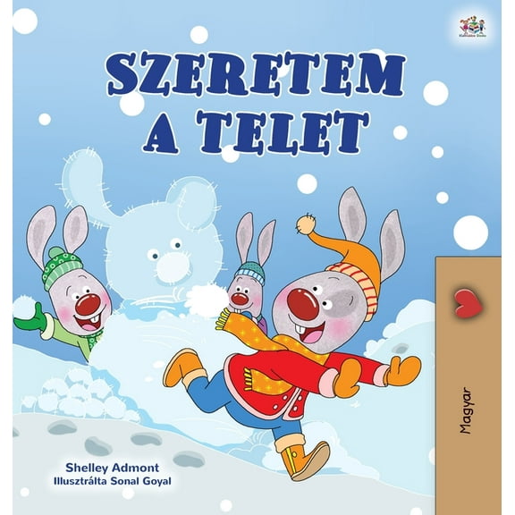 Hungarian Bedtime Collection I Love Winter (Hungarian Book for Kids), (Hardcover)