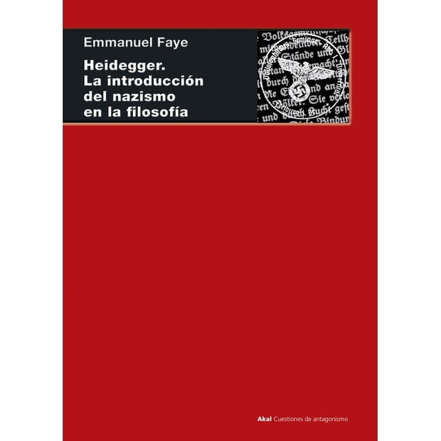 Heidegger. La Introducción Del Nazismo En La Filosofía Akal 9788446046561
