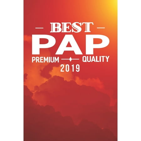 Best Pap Premium Quality 2019: Family life Grandpa Dad Men love marriage friendship parenting wedding divorce Memory dating Journal Blank Lined Note (The Best Man Wedding 2019 Trailer)
