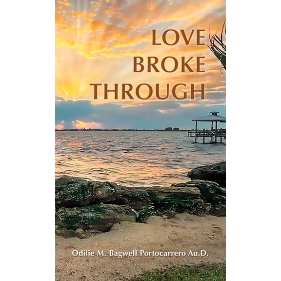 Love Broke Through, (Hardcover)
