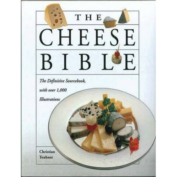 Pre-Owned The Cheese Bible (Hardcover) 0785825746 9780785825746