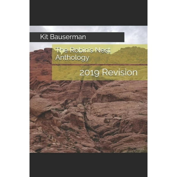 The Robin's Nest Anthology: 2019 Revision, (Paperback)